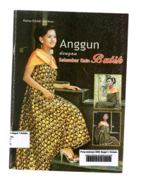 Image of ANGGUN DENGAN SELEMBAR KAIN BATIK