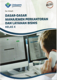 DASAR-DASAR MANAJEMEN PERKANTORAN DAN LAYANAN BISNIS : KELAS X