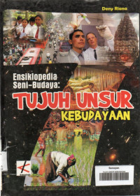 Image of ENSIKLOPEDIA SENI BUDAYA TUJUH UNSUR KEBUDAYAAN