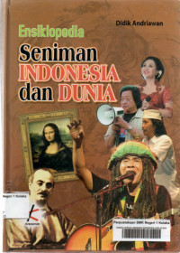 Image of ENSIKLOPEDIA SENIMAN INDONESIA DAN DUNIA