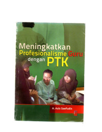 Image of MENINGKATKAN PROFESIONALISME GURU DENGAN PTK