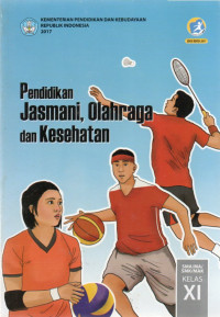 Image of PENDIDIKAN JASMANI, OLAHRAGA DAN KESEHATAN KELAS XI