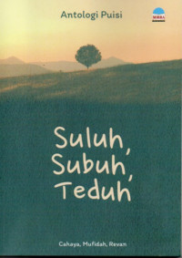 Image of SULUH, SUBUH, TEDUH